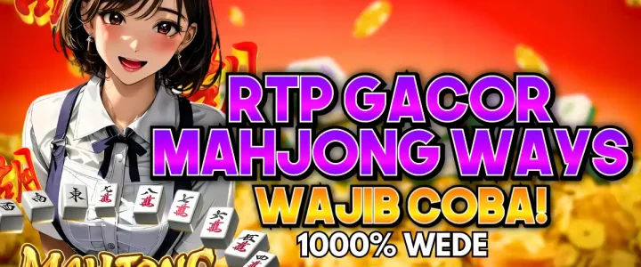 JAMINAN KEMBALI MODAL: RTP GACOR MAHJONG WAYS WAJIB COBA, RAHASIA MENANG KONSISTEN HARI INI!